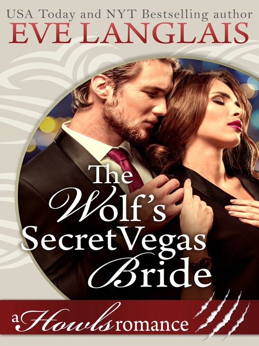 Title details for The Wolf's Secret Vegas Bride by Eve Langlais - Available